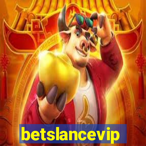 betslancevip