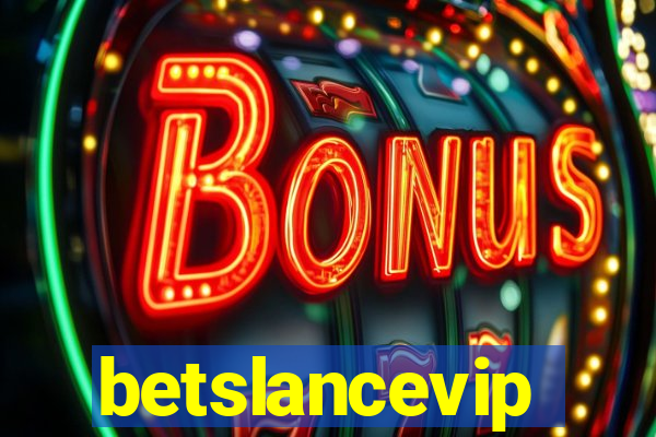 betslancevip