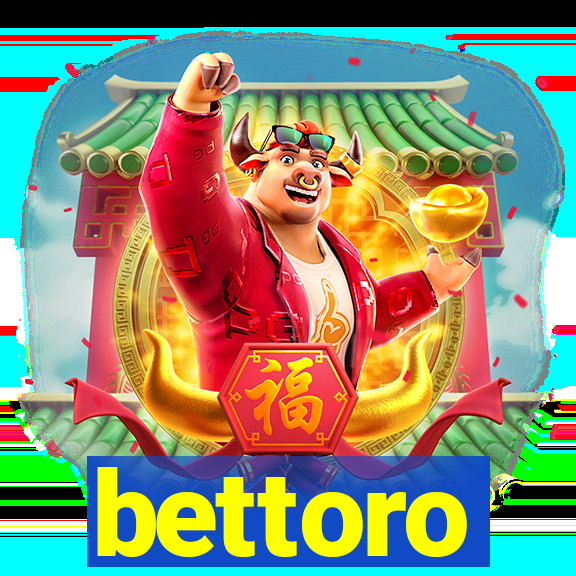 bettoro