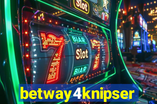 betway4knipser