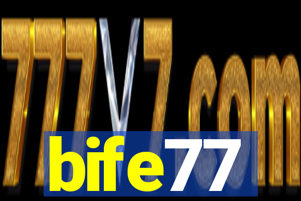 bife77