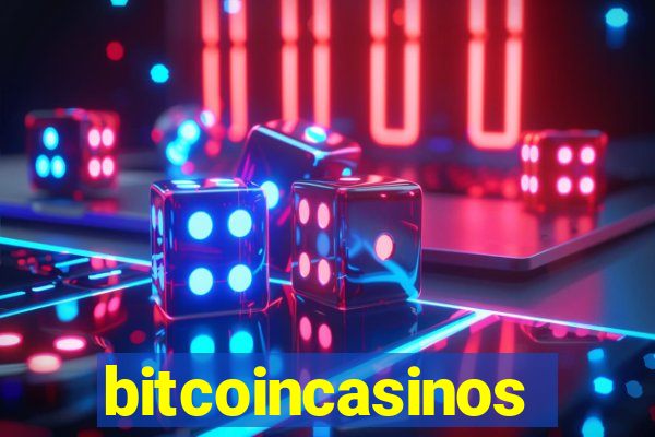 bitcoincasinos