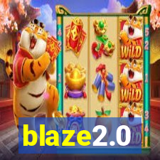 blaze2.0