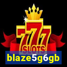 blaze5g6gb