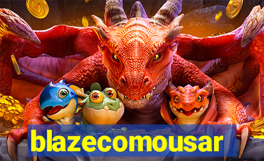 blazecomousar