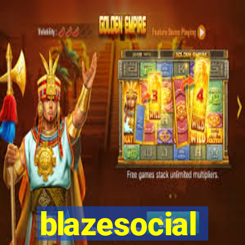 blazesocial