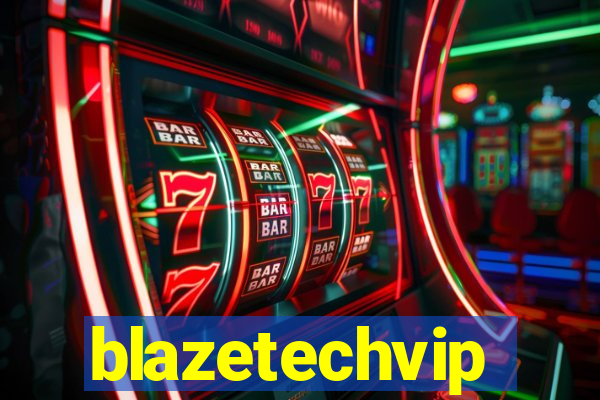 blazetechvip