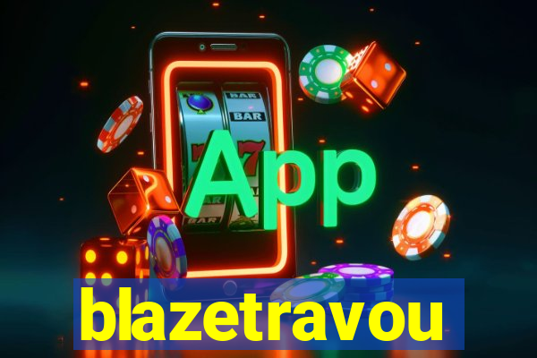 blazetravou