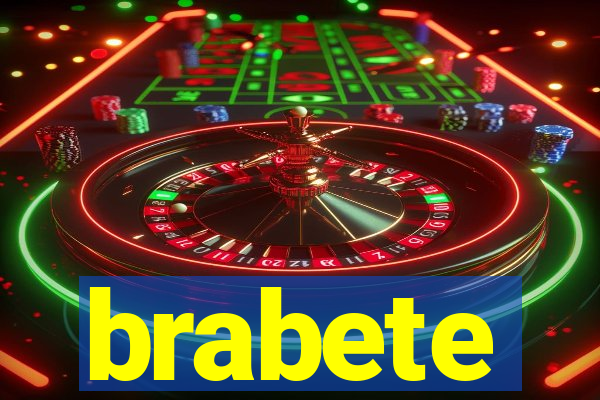 brabete