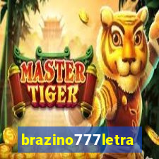 brazino777letra