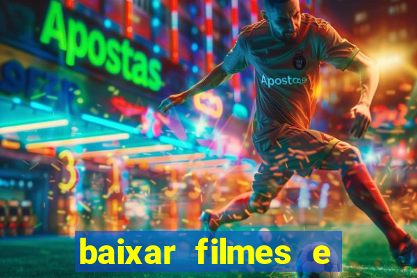 baixar filmes e séries grátis em português mp4