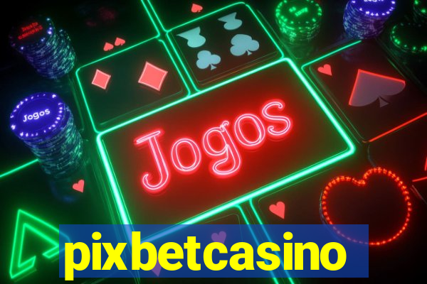 pixbetcasino