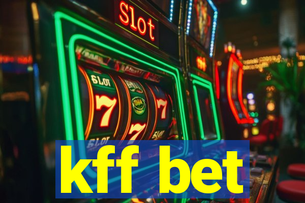 kff bet