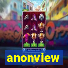 anonview