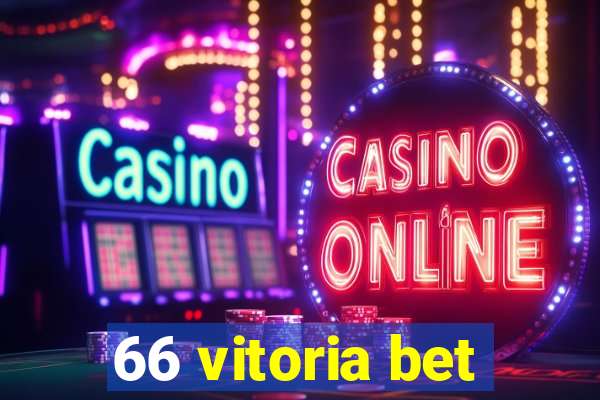 66 vitoria bet