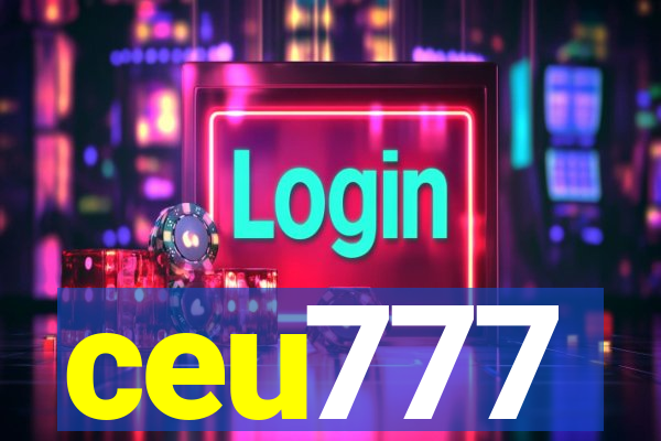 ceu777