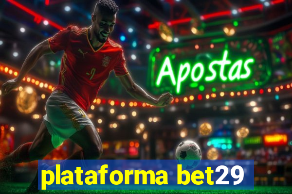 plataforma bet29