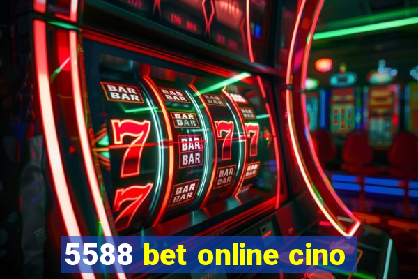 5588 bet online cino