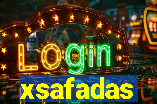 xsafadas