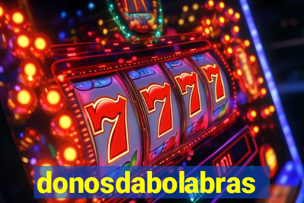 donosdabolabrasil.net