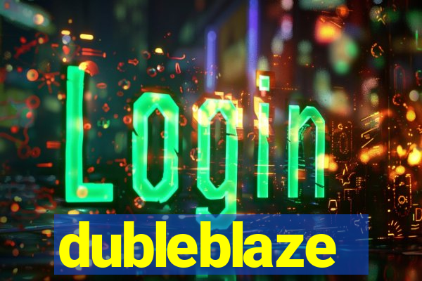 dubleblaze