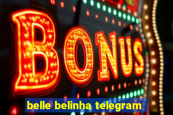 belle belinha telegram