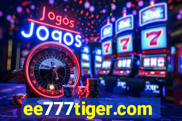 ee777tiger.com