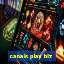 canais play biz