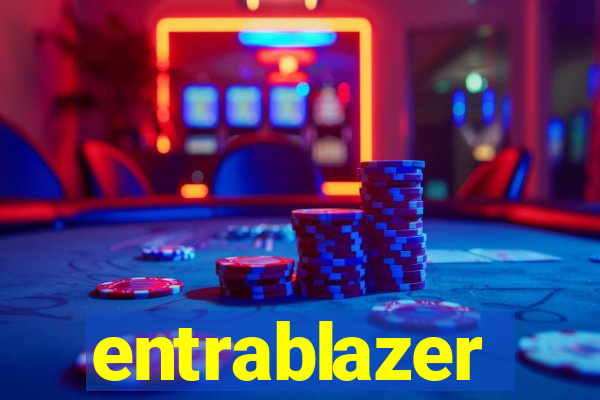 entrablazer