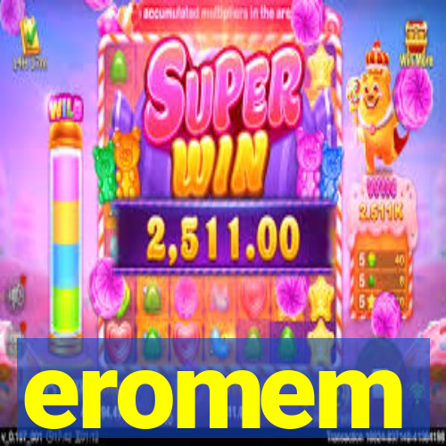 eromem