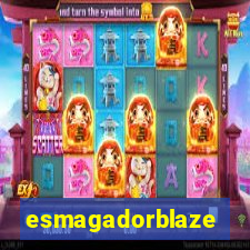 esmagadorblaze