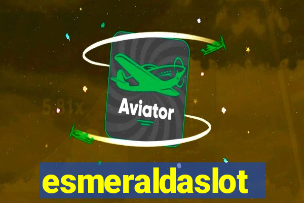 esmeraldaslot