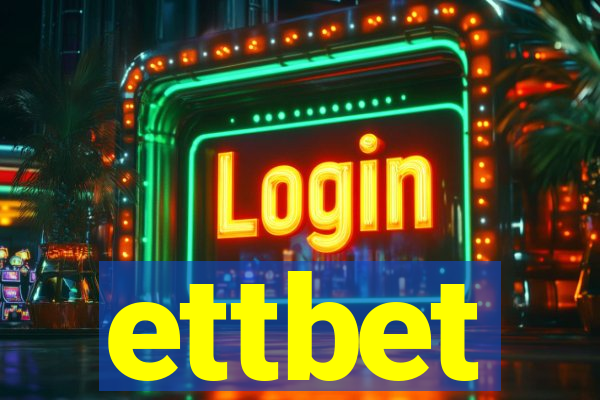 ettbet