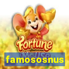 famososnus