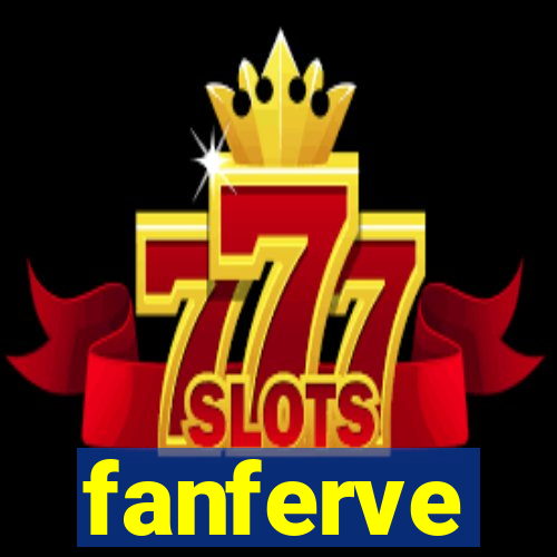 fanferve