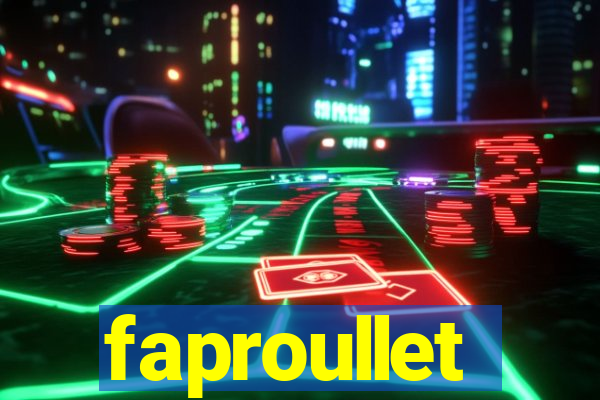 faproullet