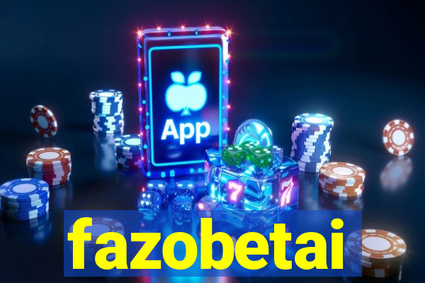 fazobetai