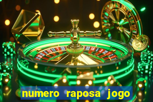 numero raposa jogo do bicho