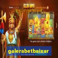 galerabetbaixar