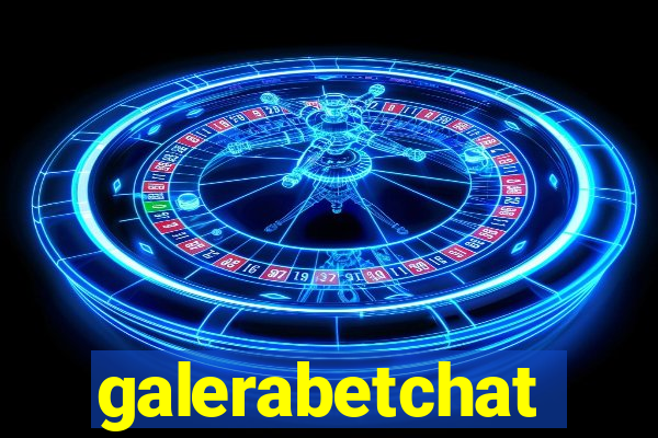 galerabetchat