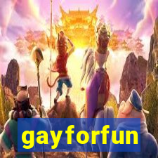 gayforfun