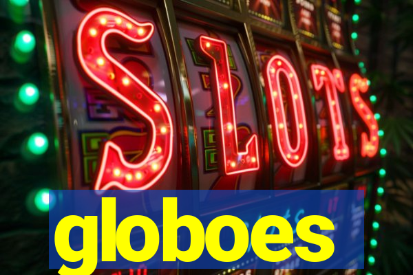 globoes