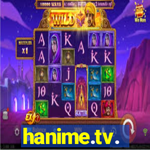 hanime.tv.