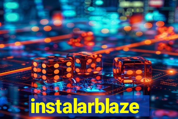 instalarblaze