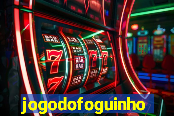 jogodofoguinho