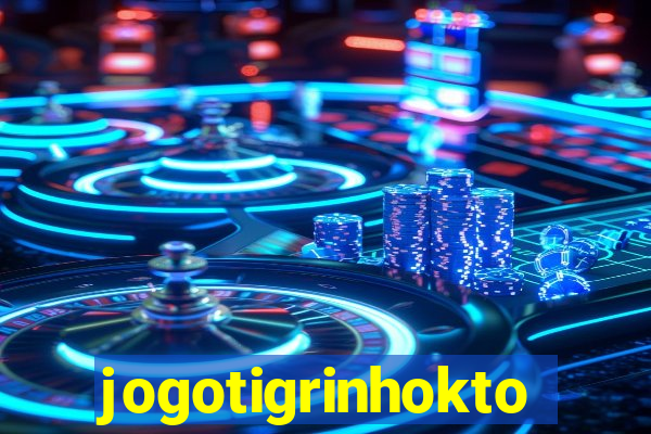 jogotigrinhokto