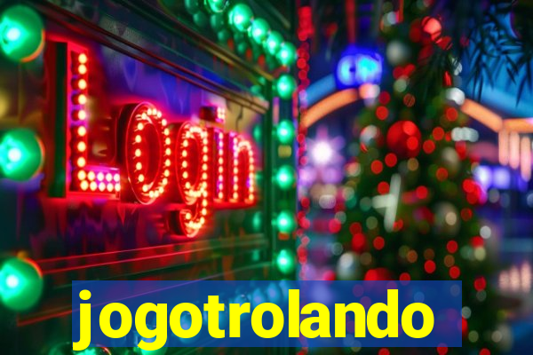 jogotrolando