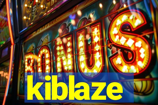 kiblaze