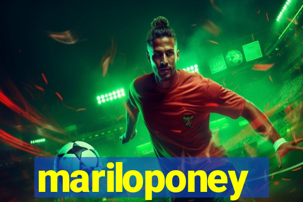 mariloponey