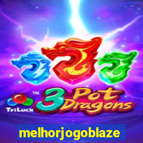 melhorjogoblaze